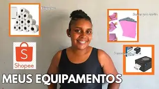 TUDO que Eu COMPREI pra COME&Ccedil;AR a Vender na SHOPEE INICIANTES....