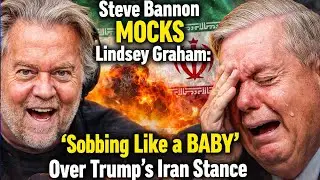 Steve Bannon MOCKS Lindsey Graham: 'Sobbing Like a BABY' Over Trump's Iran Stance!!