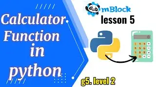 Discover PYTHON's SECRET Calculator Function in MBlock!