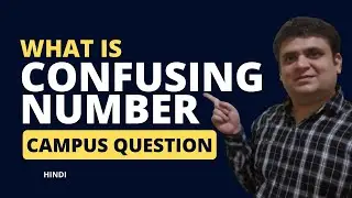 what is confusing number | campus question |  कन्फ्यूज़िंग नंबर in Hindi