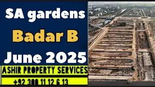 Badar b SA gardens latest detailed visit June 2025