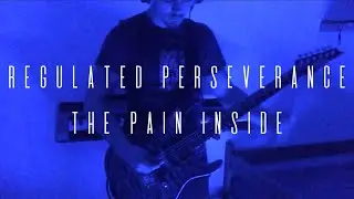 The Pain Inside - Regulated Perseverance (Official Video Playthrough)