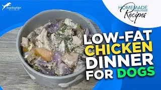 Recipe: Low Fat Food for Dogs with Chicken