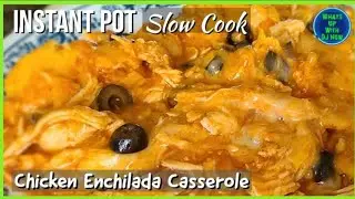 Запеканка с курицей энчилада в Instant Pot | Функция медленного приготовления | Способ приготовле...