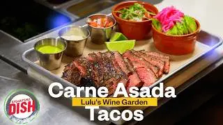 DC Taco Lovers: You MUST TRY Carne Asada Tacos at Lulu's Wine Garden