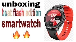 unboxing boat flash edition smartwatch #unboxing #smartwatch #boat #flashedition #boatflashedition