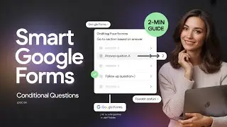 How to Create Conditional Questions in Google Forms