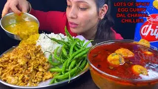 Eating Spicy🔥 Lots Of Egg Curry, Chilli, Dal, Chawal, Egg Bhurji | Indian Food Eating Show | Mukbang