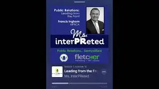 Excerpt &mdash; #MsInterPReted PR podcast / Francis Ingham 