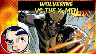 Wolverine Vs The X-Men - Complete Story | Comicstorian