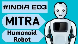 [#INDIA E03] Mitra Humanoid Robot,Invento Robotics made Mitra Robot,Narender modi launched Mitra