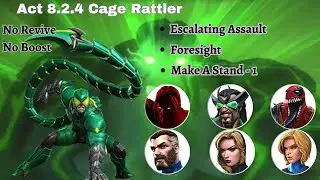 MCOC Act 8.2.4 Cage Rattler + Escalating Assault + Foresight + Make A Stand - 1 Path