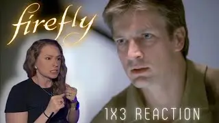 Firefly 1x3 Reaction | Bushwacked
