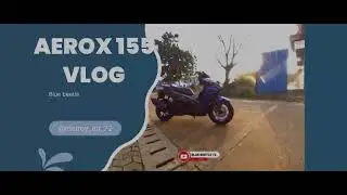 What modification I did in my Aerox 155 ￼vlog 