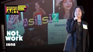 Sena, Başarısızlık Hikayesi | NotWork 4 Aralık 2025 İstinye Art