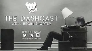 The DashCast | Late Night Talk