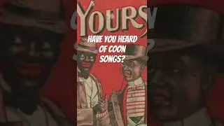 Have you heard of Coon Songs? #blackhistory #blackculture #africanamericanhistory