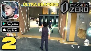 Mission Zero Gameplay - ULTRA GRAPHICS - (Android,IOS) Part 2