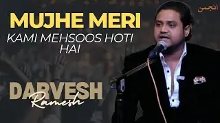 Mujhe Meri Kami | Darvesh Ramesh | Nashist Poetry | Anjuman The Poetry Show