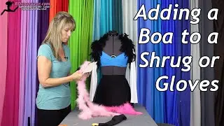 Adding a Boa to a Shrug or Gloves