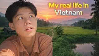 My real life in Vietnam 🇻🇳