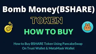 How to Buy Bomb Money Token (BSHARE) Using PancakeSwap On Trust Wallet OR MetaMask Wallet