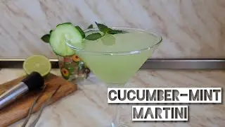 Cucumber-Mint Martini | Refreshing Cocktail Recipe
