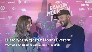 Historyczny zjazd z Mount Everest | Wywiad z Andrzejem Bargielem | KFG 2025