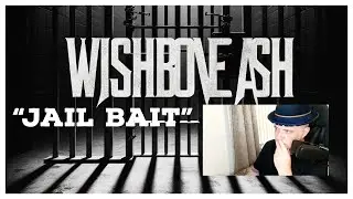 WISHBONE  ASH “JAIL BA#T well this was different ! Reaction & Analysis