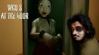 This Hallucinations Are Killing me | Who's at The Door