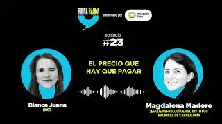 EP. 23 El precio que hay que pagar. Magdalena Madero