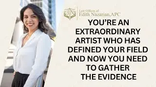 Proving You're an Extraordinary Artist for the O-1 Artist Visa | Immigration Attorney Los Angeles
