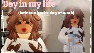 day in my life (before a hectic day at work)| *realistic edition*| berry avenue role play| roblox 