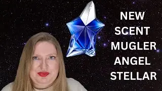 NEW MUGLER ANGEL STELLAR FRAGRANCE! IS IT THE BEST FLANKER EVER?
