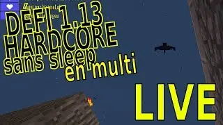 #OnVaTousMourir LIVE 6 - D&eacute;fi Minecraft 1.13 Ultra Hardcore sans sleep en multi - 2018.05.14
