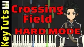 Learn to Play Crossing Field from Sword Art Online - Hard Mode