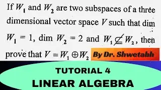 Linear algebra | Direct sum of subspaces example | How to prove direct sums?  | Lecture 46