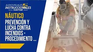 N&Aacute;UTICO / Procedimiento de incendios en espacios confinados