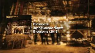 Blossoms - My Favourite Room