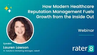 How Modern Healthcare Reputation Management Fuels Growth from the Inside Out