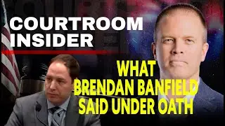 COURTROOM INSIDER | What Brendan Banfield said under oath in his murder trial