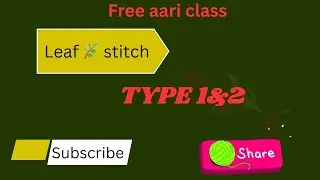 CLASS -25,Leaf 🌿 stitch.. Type 1&2#aari#free#business#Tamil@SMMahilArtsAcademy