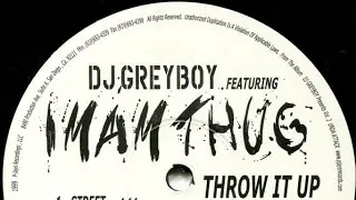 DJ Greyboy FT Imam Thug - Throw It Up(Remix)
