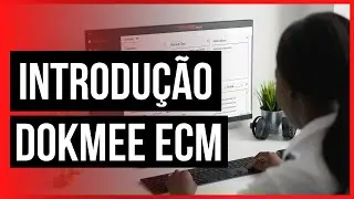 Introdu&ccedil;&atilde;o Dokmee ECM
