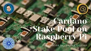 Episode 3a - Enable cgroup - Raspberry PI Cardano Stake Pool Tutorial