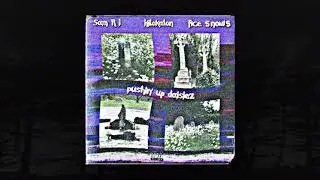 SAM R I - PUSHIN' UP DAISIEZ FEAT. HILOKALON & ACE $NOW$ [PROD. SAM R I] (MEMPHIS 66.6 EXCLUSIVE)