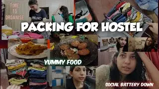 Packing for hostel|Organizing & Cleaning|Types of tissue explained|Social battery down|Tasty kebabs😋