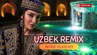Uzbek Party Mix 🎉 EDM Remix for All Night Party 2026