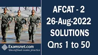 AFCAT 2 26 AUG 2022 SHIFT 1 Exam solved paper with clear explanations for 1-50 questions