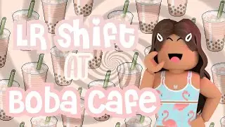 Boba Cafe shift as a LR pov. (V2)